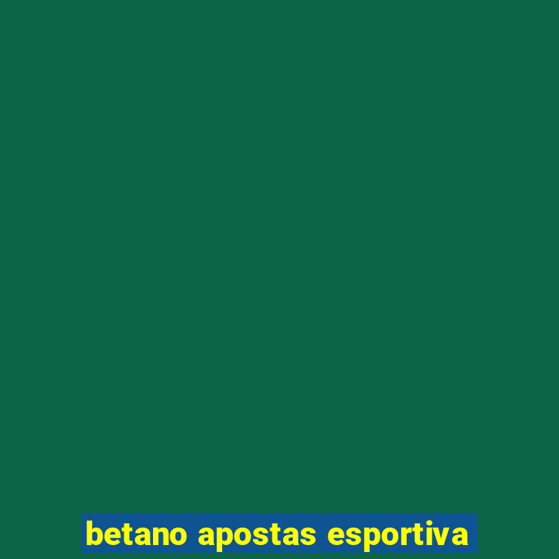 betano apostas esportiva